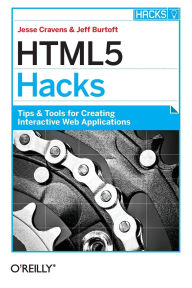 Title: HTML5 Hacks, Author: Jesse Cravens