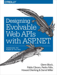 Title: Designing Evolvable Web APIs with ASP.NET, Author: Glenn Block