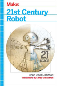Title: 21st Century Robot: The Dr. Simon Egerton Stories, Author: Brian Johnson