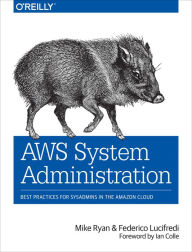 French books free download AWS System Administration: Best Practices for Sysadmins in the Amazon Cloud by Mike Ryan, Federico Lucifredi FB2 CHM English version