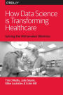 How Data Science Is Transforming Health Care