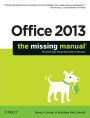 Office 2013: The Missing Manual