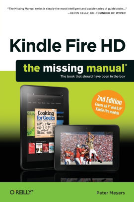 Kindle Fire HD: The Missing Manual, 2E by Peter Meyers, Paperback