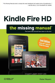 Title: Kindle Fire HD: The Missing Manual, Author: Peter Meyers