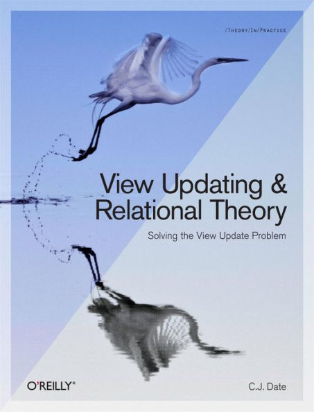 View Updating and Relational Theory: Solving the Update Problem