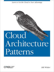 Title: Cloud Architecture Patterns: Using Microsoft Azure, Author: Bill Wilder