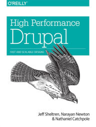 Title: High Performance Drupal: Fast and Scalable Designs, Author: Jeff Sheltren