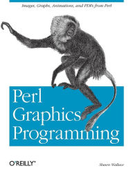 Title: Perl Graphics Programming: Creating SVG, SWF (Flash), JPEG and PNG files with Perl, Author: Shawn Wallace