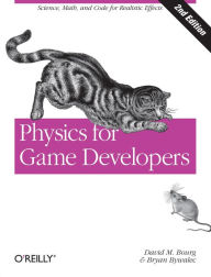 Title: Physics for Game Developers: Science, math, and code for realistic effects, Author: David M Bourg