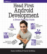 Title: Head First Android Development / Edition 1, Author: Dawn Griffiths