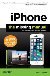 Title: iPhone: The Missing Manual / Edition 7, Author: David Pogue
