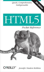 Title: HTML5 Pocket Reference, Author: Jennifer Niederst Robbins