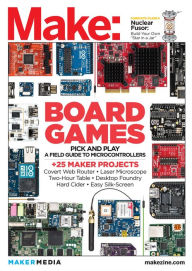Title: Make: Technology on Your Time Volume 36: All About Boards, Author: Mark Frauenfelder