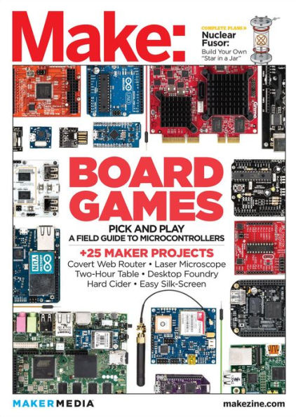 Make: Technology on Your Time Volume 36: All About Boards