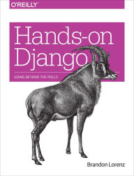 Hands-On Django: Going Beyond the Polls