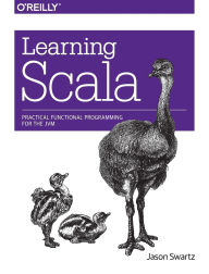 Title: Learning Scala: Practical Functional Programming for the JVM, Author: Jason Swartz