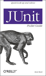 Title: JUnit Pocket Guide: Quick Look-up and Advice, Author: Kent Beck