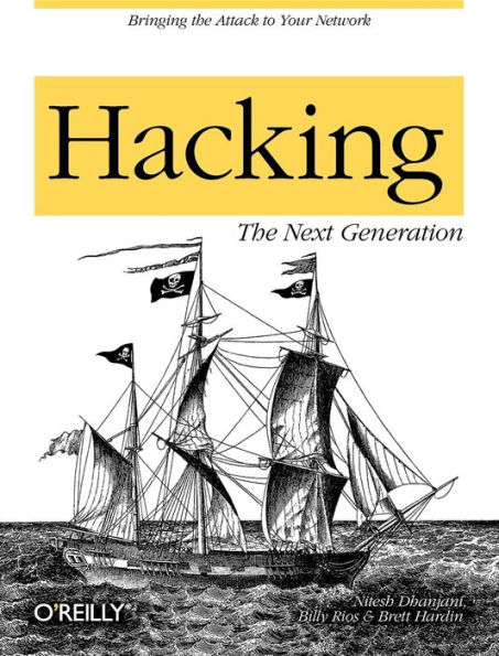 Hacking: The Next Generation: The Next Generation