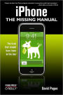 iPhone: The Missing Manual: The Missing Manual
