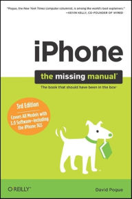 Title: iPhone: The Missing Manual: Covers All Models with 3.0 Software-including the iPhone 3GS, Author: David Pogue