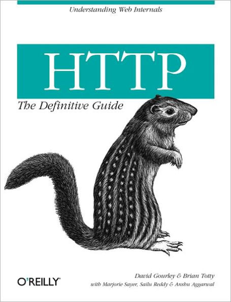 HTTP: The Definitive Guide: The Definitive Guide
