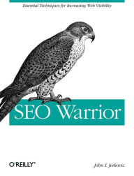 Title: SEO Warrior: Essential Techniques for Increasing Web Visibility, Author: John I Jerkovic