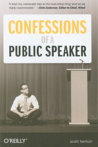 Title: Confessions of a Public Speaker, Author: Scott Berkun