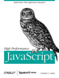 Title: High Performance JavaScript: Build Faster Web Application Interfaces, Author: Nicholas C. Zakas