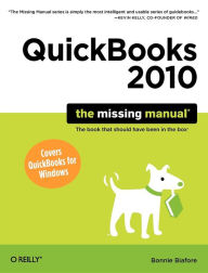 Title: QuickBooks 2010: The Missing Manual, Author: Bonnie Biafore