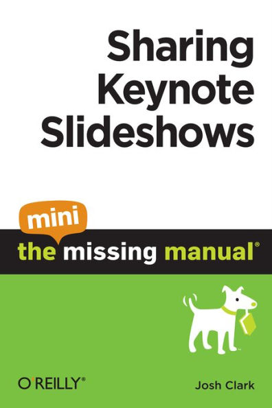 Sharing Keynote Slideshows: The Mini Missing Manual