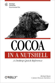 Title: Cocoa in a Nutshell: A Desktop Quick Reference, Author: Michael Beam