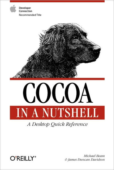 Cocoa in a Nutshell: A Desktop Quick Reference