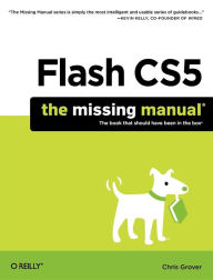 Title: Flash CS5: The Missing Manual, Author: Chris Grover