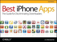 Title: Best iPhone Apps: The Guide for Discriminating Downloaders, Author: J. D. Biersdorfer