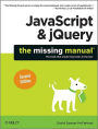 JavaScript & jQuery: The Missing Manual