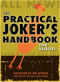 Title: The Practical Joker's Handbook: The Sequel, Author: Tim Nyberg