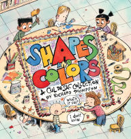 Title: Shapes and Colors: A Cul de Sac Collection, Author: Richard A. Thompson