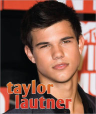 Title: Taylor Lautner, Author: Sarah Parvis