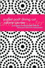 Pocket Posh Dining Out Calorie Counter: Your Guide to Thousands of Foods from Your Favorite Restaurants