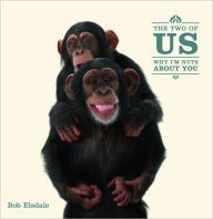 Title: The Two of Us: Why I'm Nuts About You, Author: Bob Elsdale