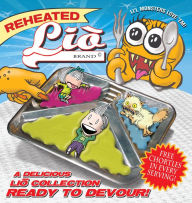 Title: Reheated Lio: A Delicious Lio Collection Ready to Devour, Author: Mark Tatulli