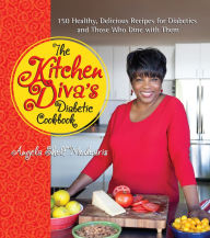 Title: The Kitchen Diva's Diabetic Cookbook: 150 Healthy, Delicious Recipes for Diabetics and Those Who Dine with Them, Author: Angela Shelf Medearis