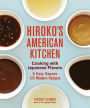Alternative view 4 of Hiroko's American Kitchen: Cooking with Japanese Flavors