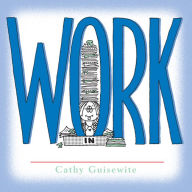 Title: Work, Author: Cathy Guisewite