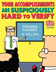 Title: Your Accomplishments Are Suspiciously Hard to Verify: A Dilbert Book, Author: Scott Adams