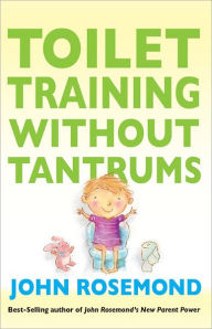 Title: Toilet Training Without Tantrums, Author: John Rosemond