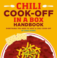 Title: Chili Cook-off in a Box Handbook: Everything You Need to Host a Chili Cook-off, Author: Gina Hyams
