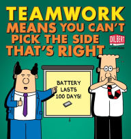 Title: Teamwork Means You Can't Pick the Side that's Right, Author: Scott Adams