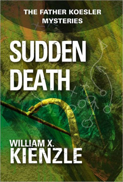 Sudden Death: The Father Koesler Mysteries: Book 7