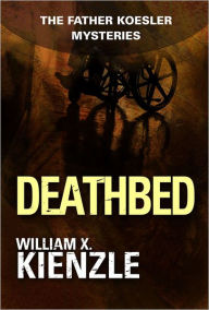 Title: Deathbed: The Father Koesler Mysteries: Book 8, Author: William Kienzle